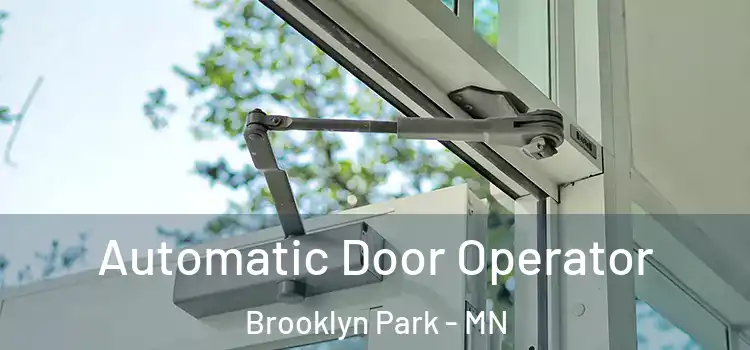  Automatic Door Operator Brooklyn Park - MN