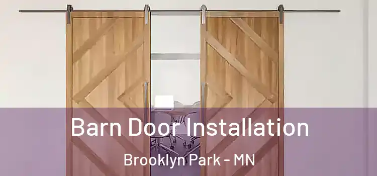 Barn Door Installation Brooklyn Park - MN