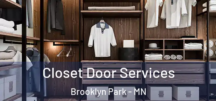 Closet Door Services Brooklyn Park - MN