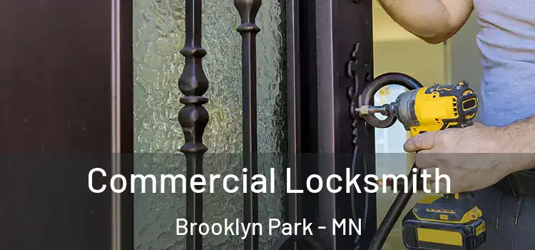 Commercial Locksmith Brooklyn Park - MN