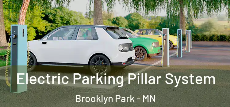 Electric Parking Pillar System Brooklyn Park - MN