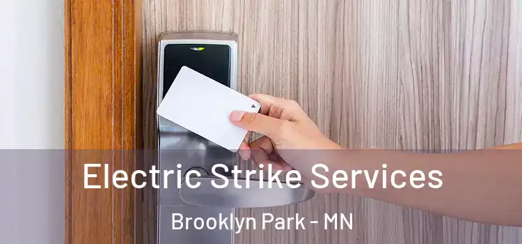 Electric Strike Services Brooklyn Park - MN