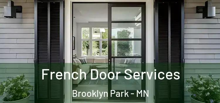 French Door Services Brooklyn Park - MN
