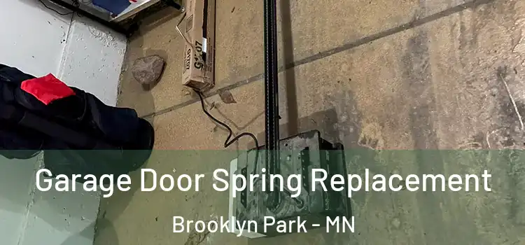  Garage Door Spring Replacement Brooklyn Park - MN
