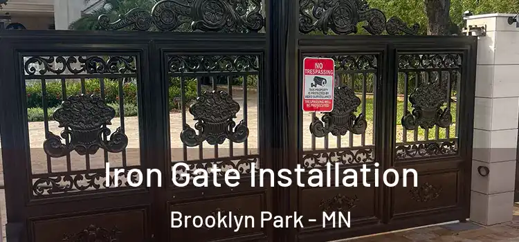  Iron Gate Installation Brooklyn Park - MN