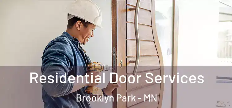 Residential Door Services Brooklyn Park - MN