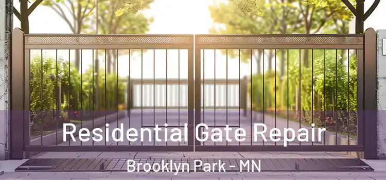 Residential Gate Repair Brooklyn Park - MN