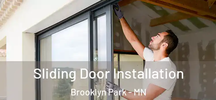  Sliding Door Installation Brooklyn Park - MN